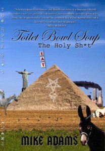 Toilet Bowl Soup: The Holy Shit by Mike Adams